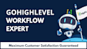 gohighlevel workflow automation, automation expert, ghl expert