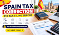 fix spain tax filing errors and resolve tax compliance issues