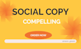 write a compelling social copy