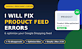 fix google merchant center product feed errors and disapprovals