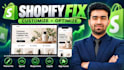 fix customize and optimize your shopify store