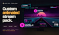 design a custom animated stream pack for twitch, youtube and kick