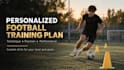 create your individual football training plan