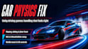fix car physics and controller bugs in your unity driving game