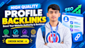 build 250 high da profile backlinks for SEO link building
