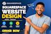 build squarespace website, redesign squarespace site, squarespace design