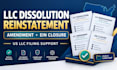 do llc dissolution, reinstatement, amendment and close ein