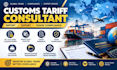 be your customs tariff consultant for import export trade compliance advisory