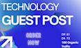 provide tech guest posts and high quality technology backlinks
