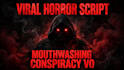 write viral horror conspiracy voiceover script