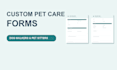 design branded pet sitting and dog walking client forms