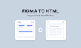 convert your figma into a clean and responsive HTML website
