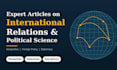 be your ir and political science researcher