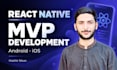 develop a react native mobile app mvp for android and ios
