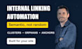 automate your internal linking with semantic topic clusters