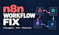 fix, debug and troubleshoot your n8n workflow