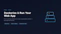 dockerize and containerize your web application