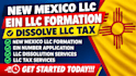 your new mexico llc ein llc formation dissolve llc tax