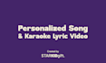 a personalized song and karaoke lyric video