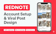 set up and design your rednote account and viral posts