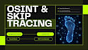 conduct osint, skip tracing, and deep web research