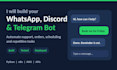 build a whatsapp,discord,telegram bot to automate your tasks