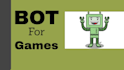 develop a custom video game bot, automation bot, roblox and anime game bot