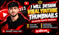 design viral clickbait youtube thumbnail in 24 hours