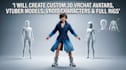 create custom 3d vrchat avatars, vtuber models, vroid characters and full rigs