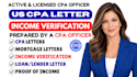 write and sign US CPA income verification, proof of income, mortgage letter