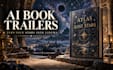 create a cinematic ai book trailer