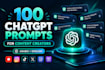 create 100 chatgpt prompts for content creation