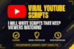 write viral youtube and tiktok scripts that keep viewers watching
