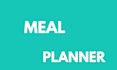 be your meal planner