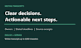 turn meeting transcripts into decisions and action items