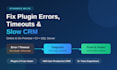 fix your dynamics 365 plugin errors, timeouts and slow CRM performance