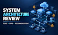 review your system architecture and identify technical risks