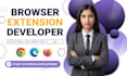 develop a custom ai powered chrome extension for chrome, firefox and edge