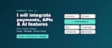 integrate payment gateways, apis and ai features into your website