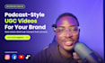 be your ugc creator for podcast style videos