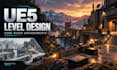 create unreal engine 5 level design and ue5 environment