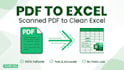 convert scanned PDF to clean and editable excel spreadsheet