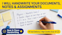 handwrite your documents, notes, assignments and letters neatly