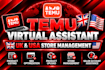 be your temu virtual assistant for UK USA store management