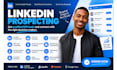do linkedin prospecting and find qualified b2b leads