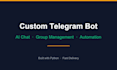 ia custom telegram bot with ai chat and automation