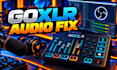 fix goxlr audio routing and obs streaming sound