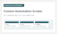 create a custom script to automate your repetitive tasks