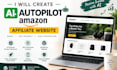 create ai autopilot amazon affiliate website
