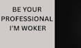 be your professional im woker